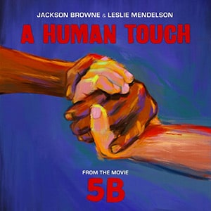 A Human Touch | JacksonBrowne.com
