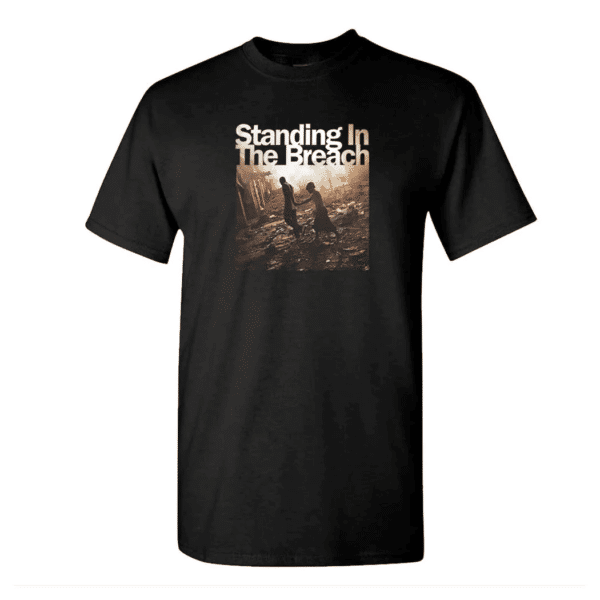Standinginthebreach Tshirt
